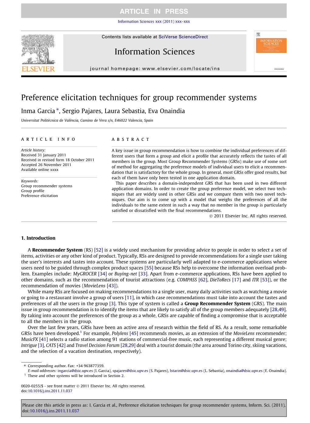 Preference Elicitation Techniques for Group Recommender Systems ⇑ Inma Garcia , Sergio Pajares, Laura Sebastia, Eva Onaindia