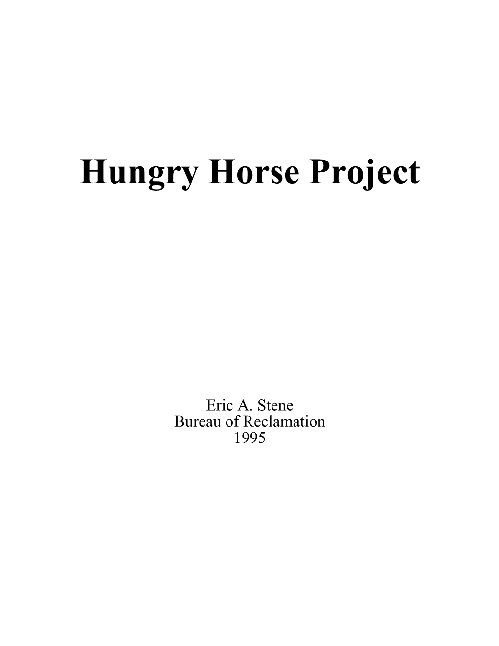 Hungry Horse Project, Montana: Final Construction Report Vol