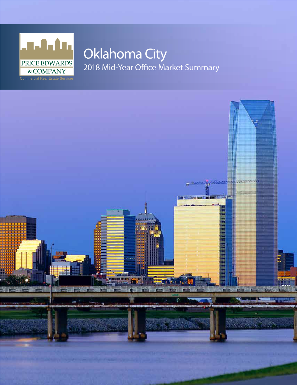 Oklahoma City 2018 Mid-Year Office Market Summary TABLE of CONTENTS