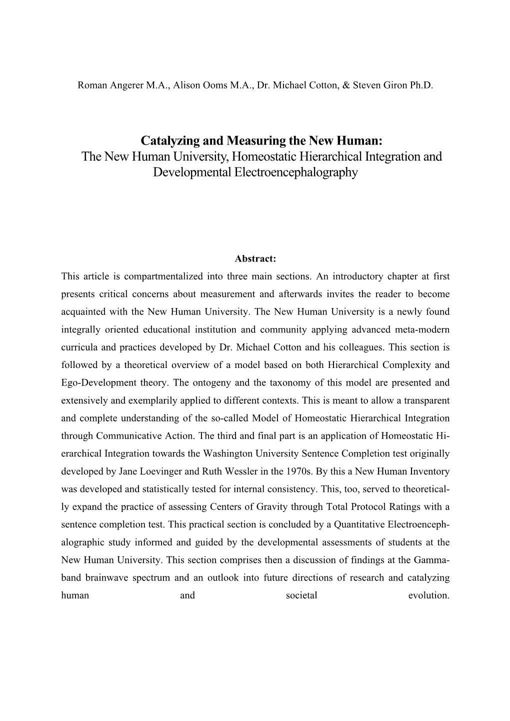 Catalyzing and Measuring the New Human: the New Human University, Homeostatic Hierarchical Integration and Developmental Electroencephalography