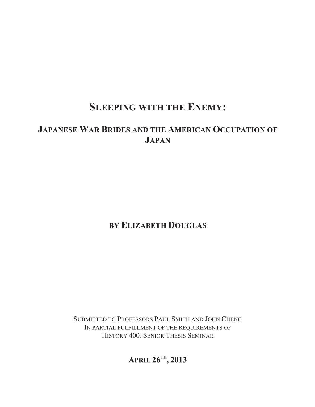 Sleeping with the Enemy: Japanese War