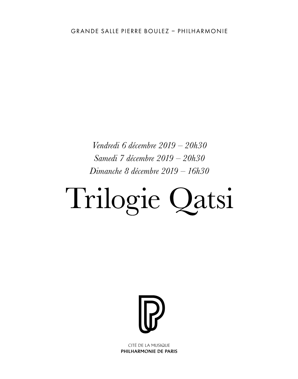 Trilogie Qatsi Vendredi 6 Dimanche 8 Week-End Décembre Décembre Glass Reggio