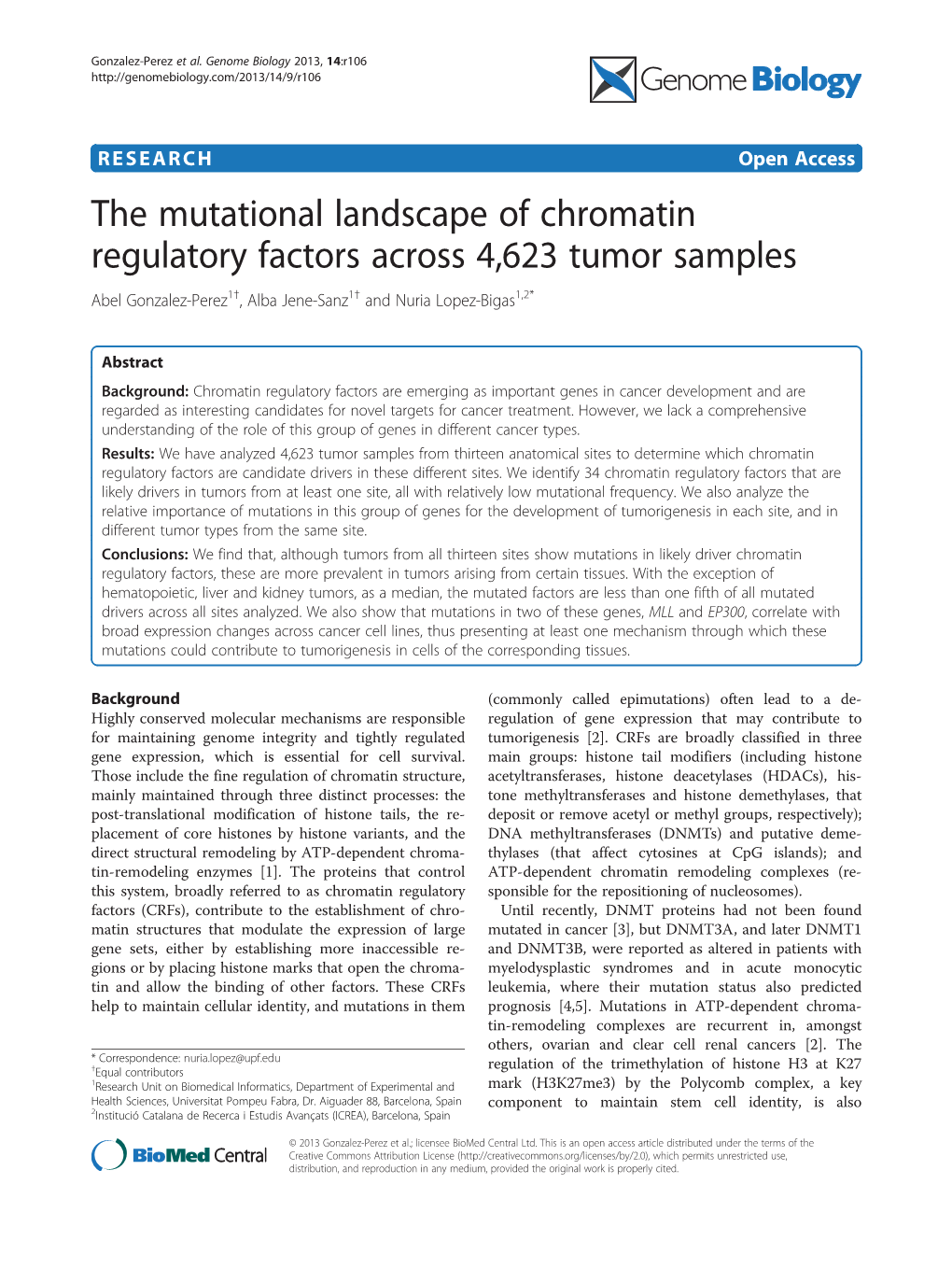 The Mutational Landscape of Chromatin Regulatory Factors Across 4,623 Tumor Samples Abel Gonzalez-Perez1†, Alba Jene-Sanz1† and Nuria Lopez-Bigas1,2*