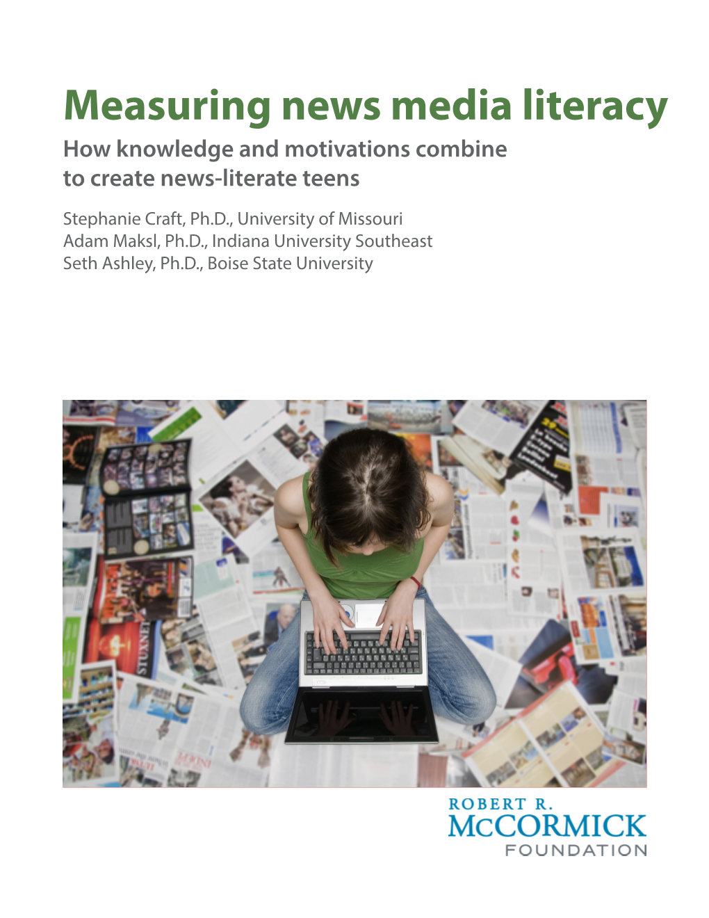 Measuring News Media Literacy How Knowledge and Motivations Combine to Create News-Literate Teens