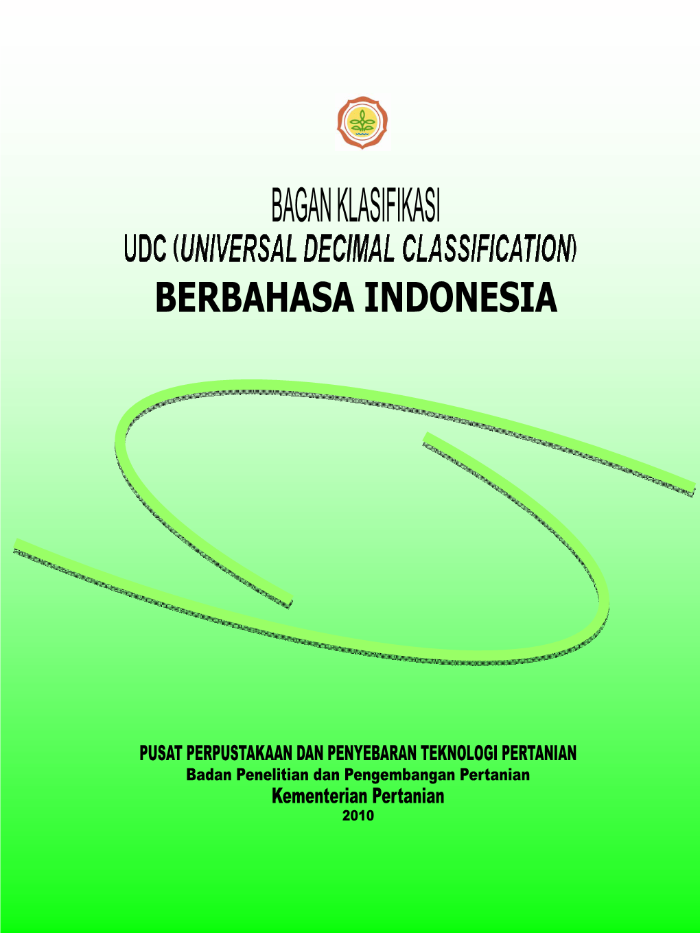 Bagan Klasifikasi Udc (Universal Decimal Classification) Berbahasa Indonesia