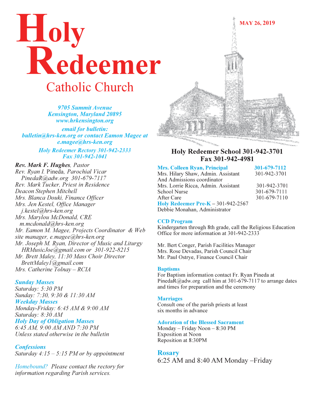 Holy Redeemer Rectory 301 !942 !2333  Holy Redeemer School 301 !942 !3701  Fax 301 !942 !1041  ! Fax 301 !942 !4981  ! Rev