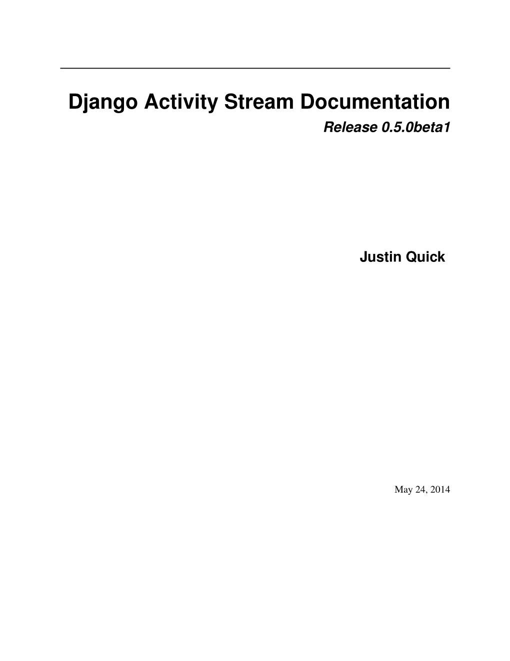 Django Activity Stream Documentation Release 0.5.0Beta1