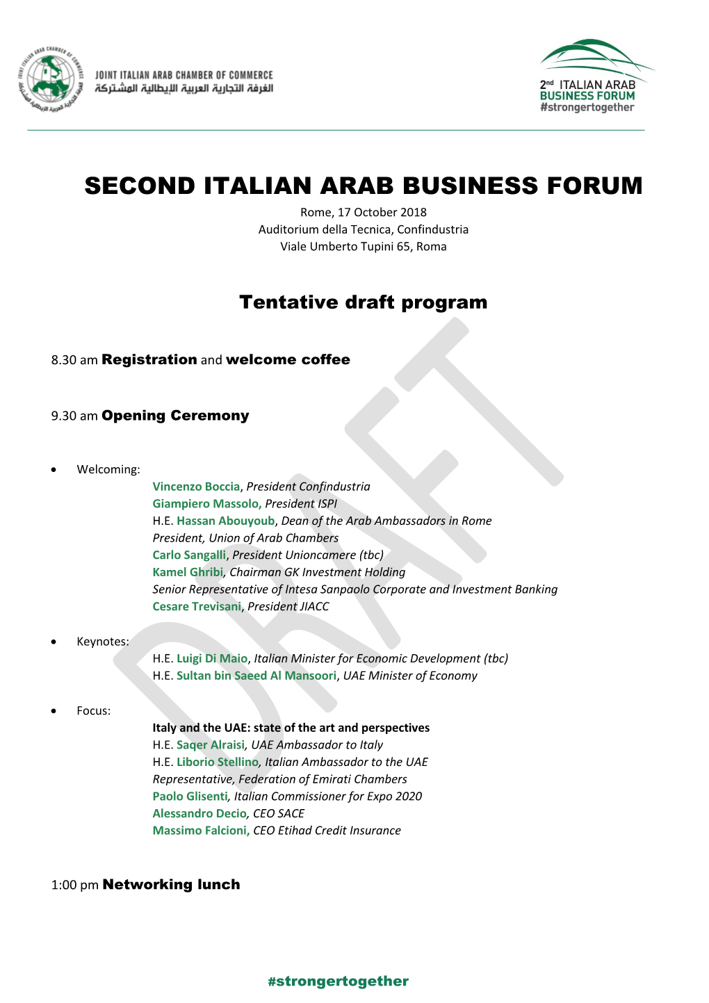 SECOND ITALIAN ARAB BUSINESS FORUM Rome, 17 October 2018 Auditorium Della Tecnica, Confindustria Viale Umberto Tupini 65, Roma