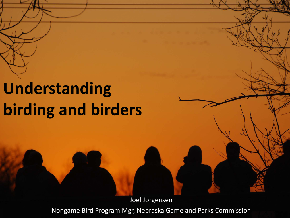 Understanding Birding and Birders