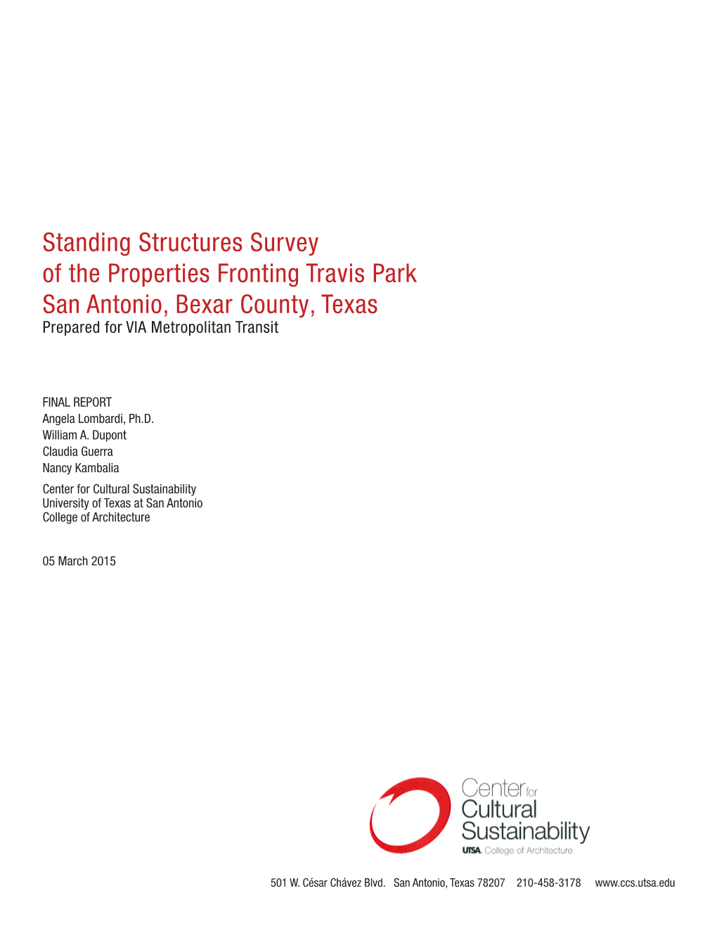 Standing Structures Survey of the Properties Fronting Travis Park San Antonio, Bexar County, Texas Prepared for VIA Metropolitan Transit