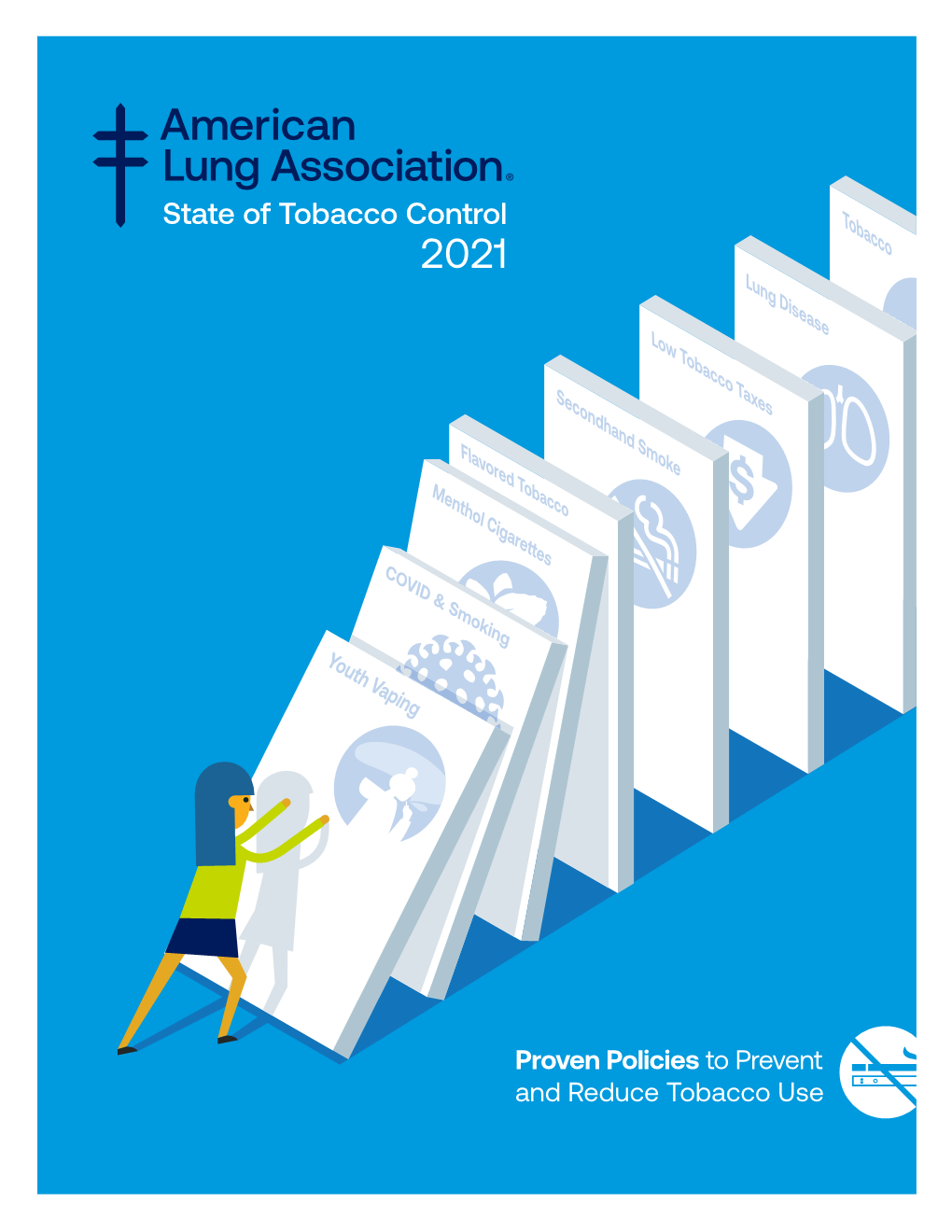 State of Tobacco Control 2021” Evaluating States on Whether They Have Prohibited the Sale of All Flavored Tobacco Products