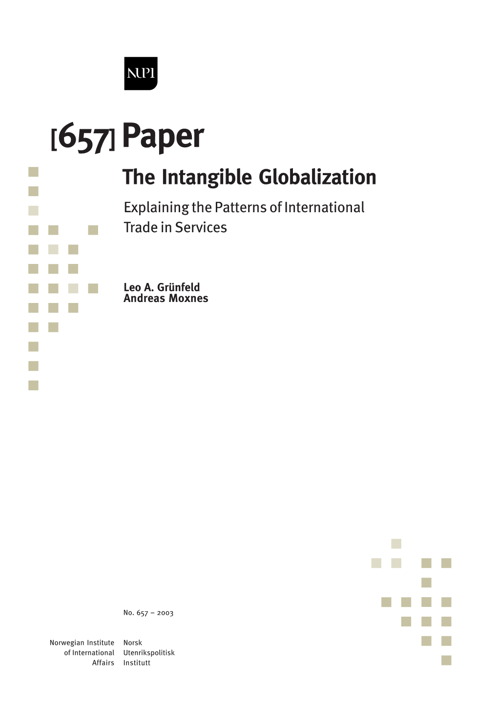 The Intangible Globalization: Explaining the Patterns of International Trade in Services