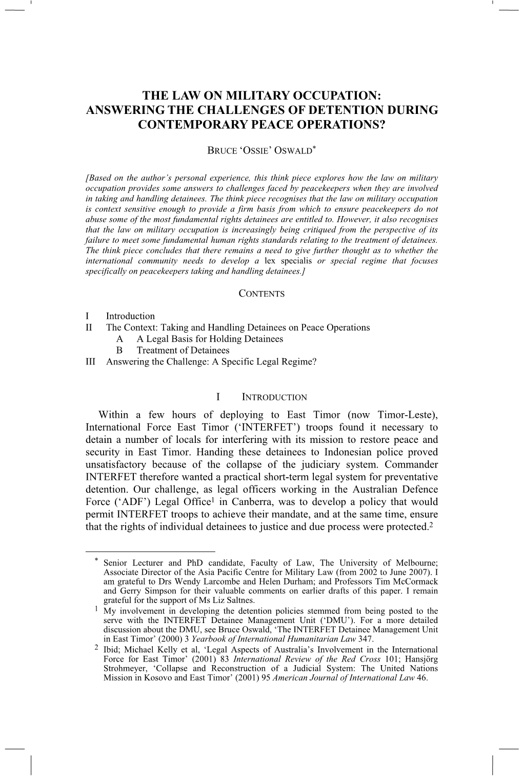 ANSWERING the CHALLENGES of DETENTION DURING CONTEMPORARY PEACE OPERATIONS? the Law on Military Occupation BRUCE ‘OSSIE’ OSWALD*