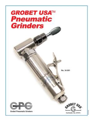 Pneumatic Grinders Pneumatic GROBET US GROBET Grinders GROBET US GROBET Pneumatic Grinders a a TM TM No