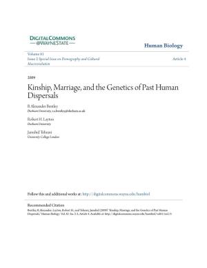 Kinship, Marriage, and the Genetics of Past Human Dispersals R Alexander Bentley Durham University, R.A.Bentley@Durham.Ac.Uk