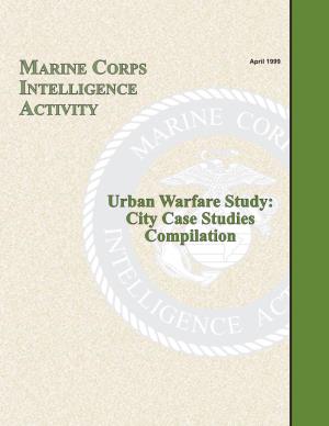Urban Warfare Study: City Case Studies Compilation