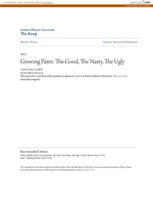Growing Pains: the Good, the Nasty, the Ugly