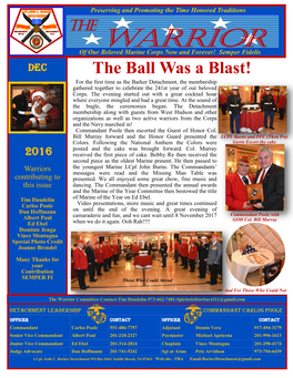 The Ball Was a Blast! for the First Time As the Barker Detachment, the Membership Gathered Together to Celebrate the 241St Year of Our Beloved Corps