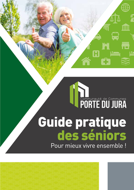 Guide Pratique Des Séniors Pour Mieux Vivre Ensemble ! Edito