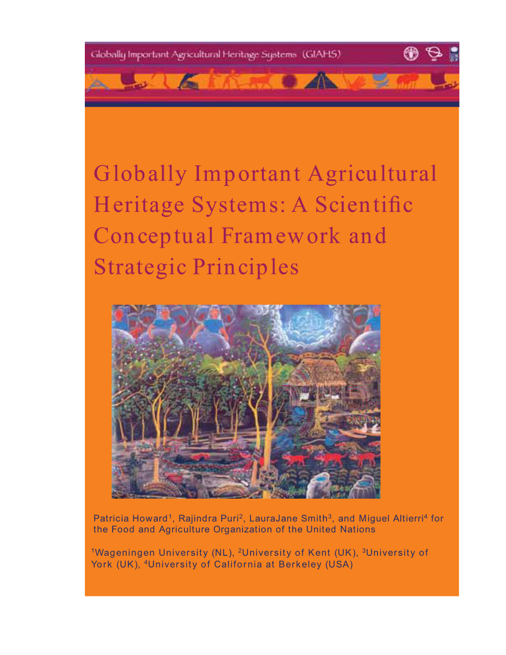 Globally Important Agricultural Heritage Systems: a Scientiﬁc Conceptual Framework and Strategic Principles