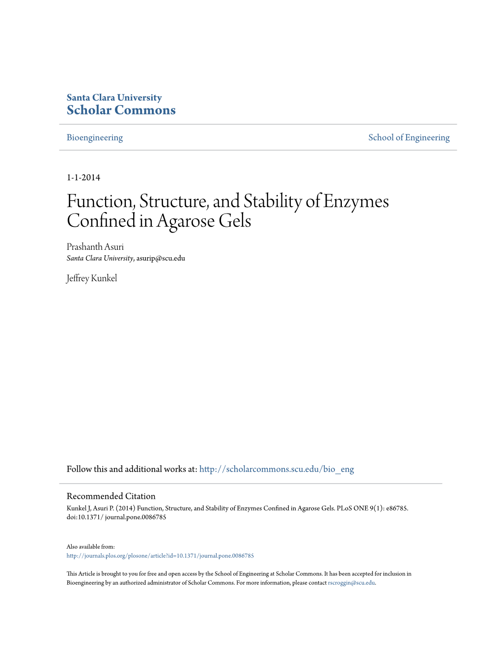 Function, Structure, and Stability of Enzymes Confined in Agarose Gels Prashanth Asuri Santa Clara University, Asurip@Scu.Edu