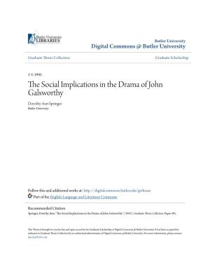 The Social Implications in the Drama of John Galsworthy