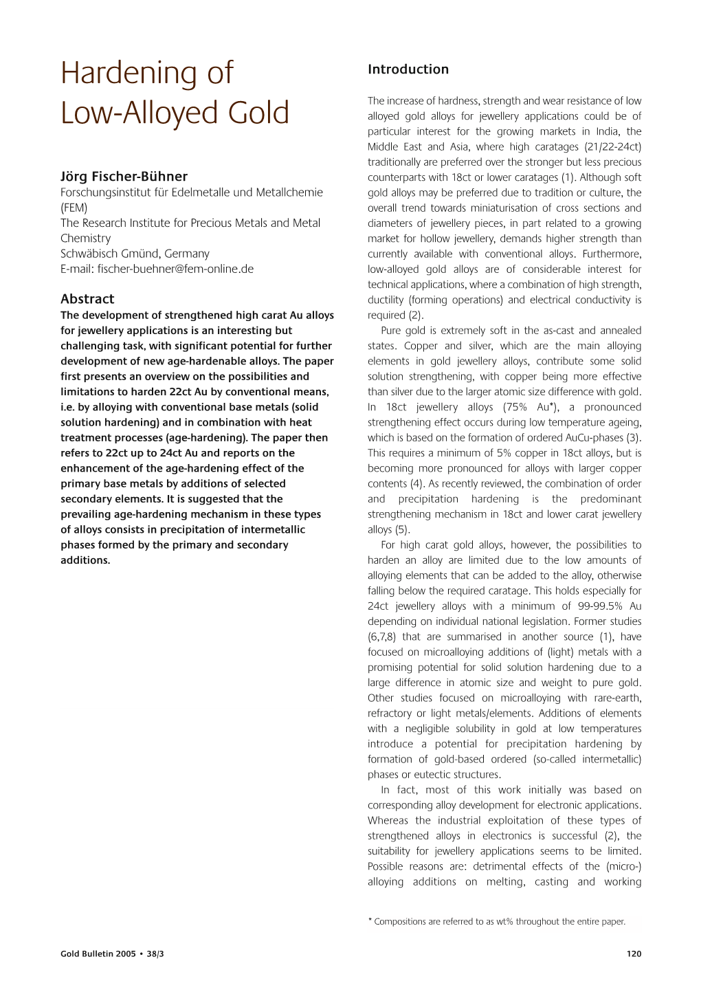 Hardening of Low-Alloyed Gold’, Proceedings of Gold 2003: New Industrial Applications for Gold, Vancouver, Canada 16 J