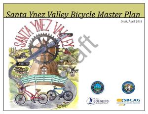 Santa Ynez Valley Bicycle Master Plan Draft, April 2019