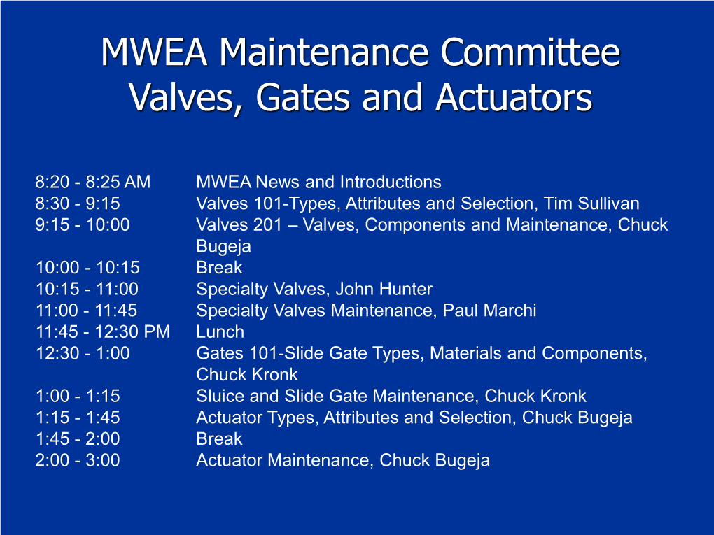 MWEA Maintenance Committee Valves, Gates and Actuators