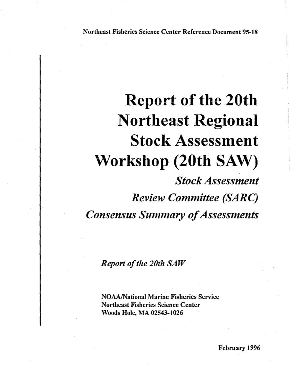 Report of the 20Th Northeast Regional Stock Assessment Workshop (20Th SAW) Stock Assessment Review Committee (SARC) Consensus Summary Ofassessments