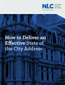 How to Deliver an Effective State of the City Address How to Deliver an Effective State of the Cities Address