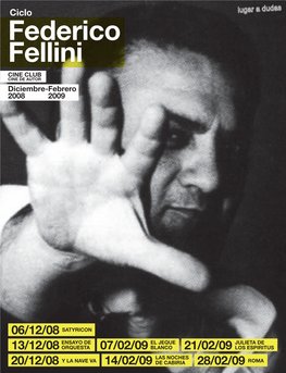 Federico Fellini CINE CLUB CINE DE AUTOR Diciembre-Febrero 2008 2009