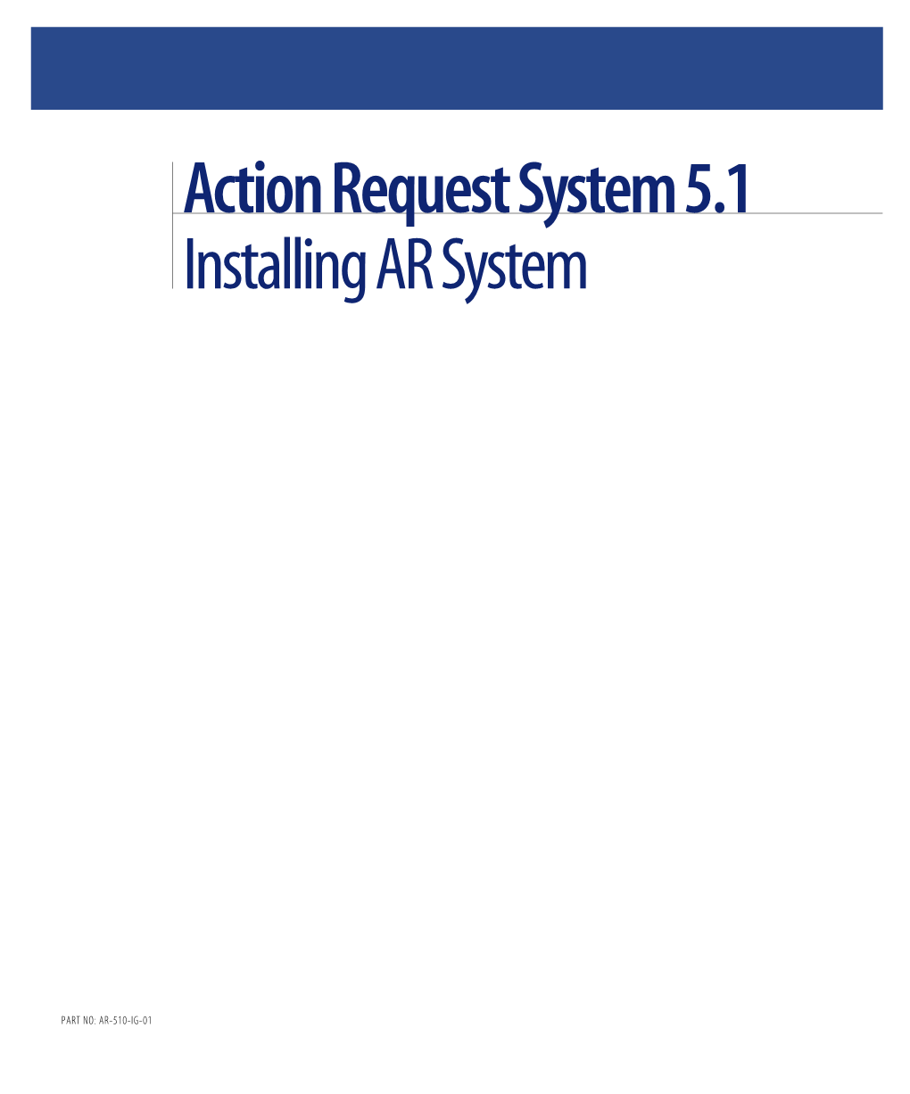 Action Request System 5.1 Installing AR System