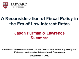 A Reconsideration of Fiscal Policy in the Era of Low Interest Rates
