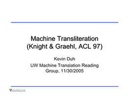 Machine Transliteration (Knight & Graehl, ACL