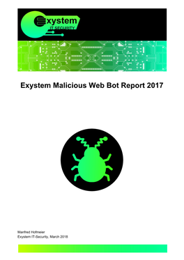 Exystem Malicious Web Bot Report 2017