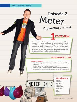 Episode 2 Meter Organizing the Beat 1OVERVIEW Meter Determines How Many Beats Are in a Measure