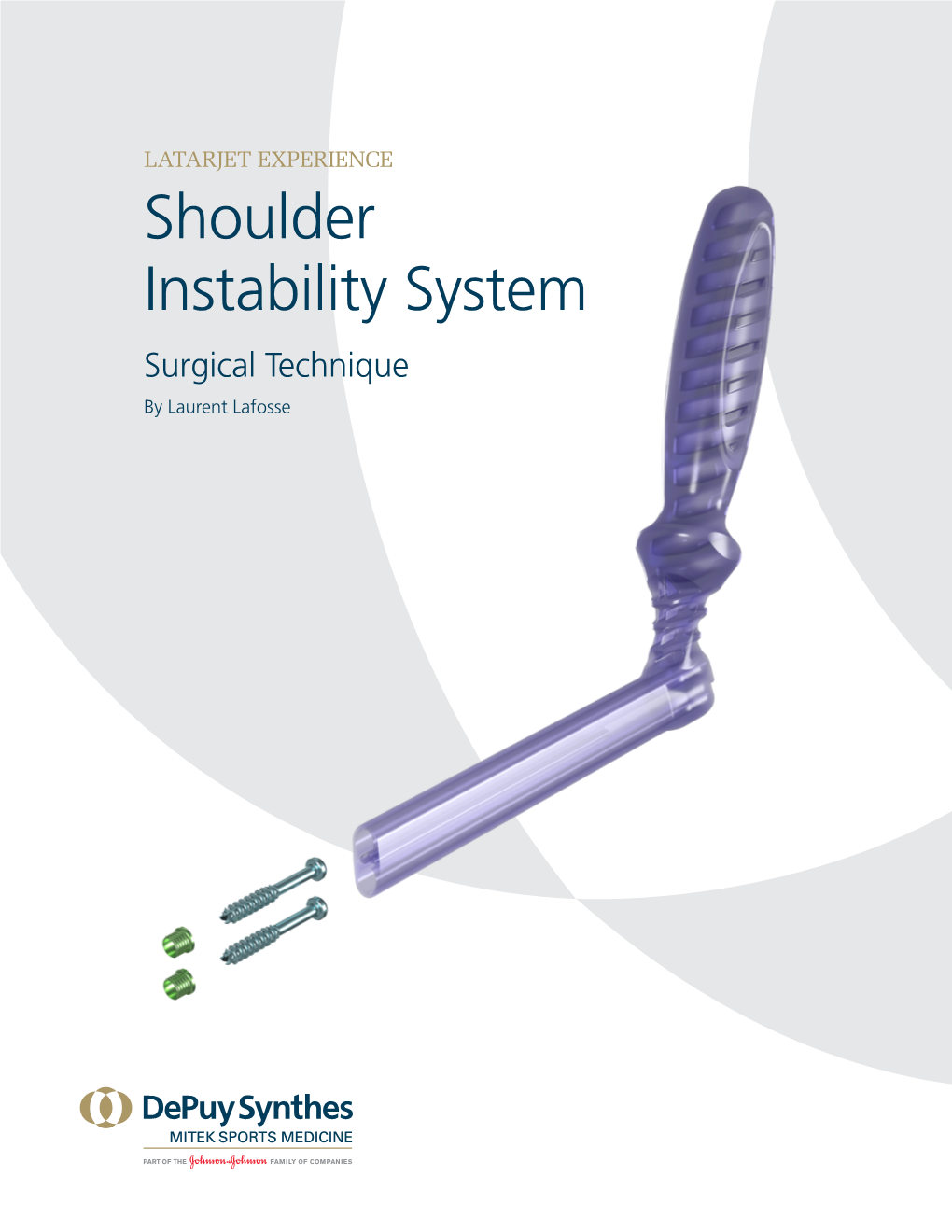 Shoulder Instability System Surgical Technique by Laurent Lafosse