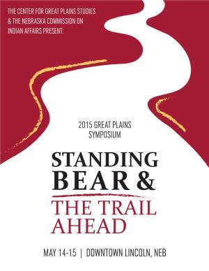 Standing Bear & the Trail Ahead May 14-15 | Downtown Lincoln, Neb Standing Bear and the Trail Ahead