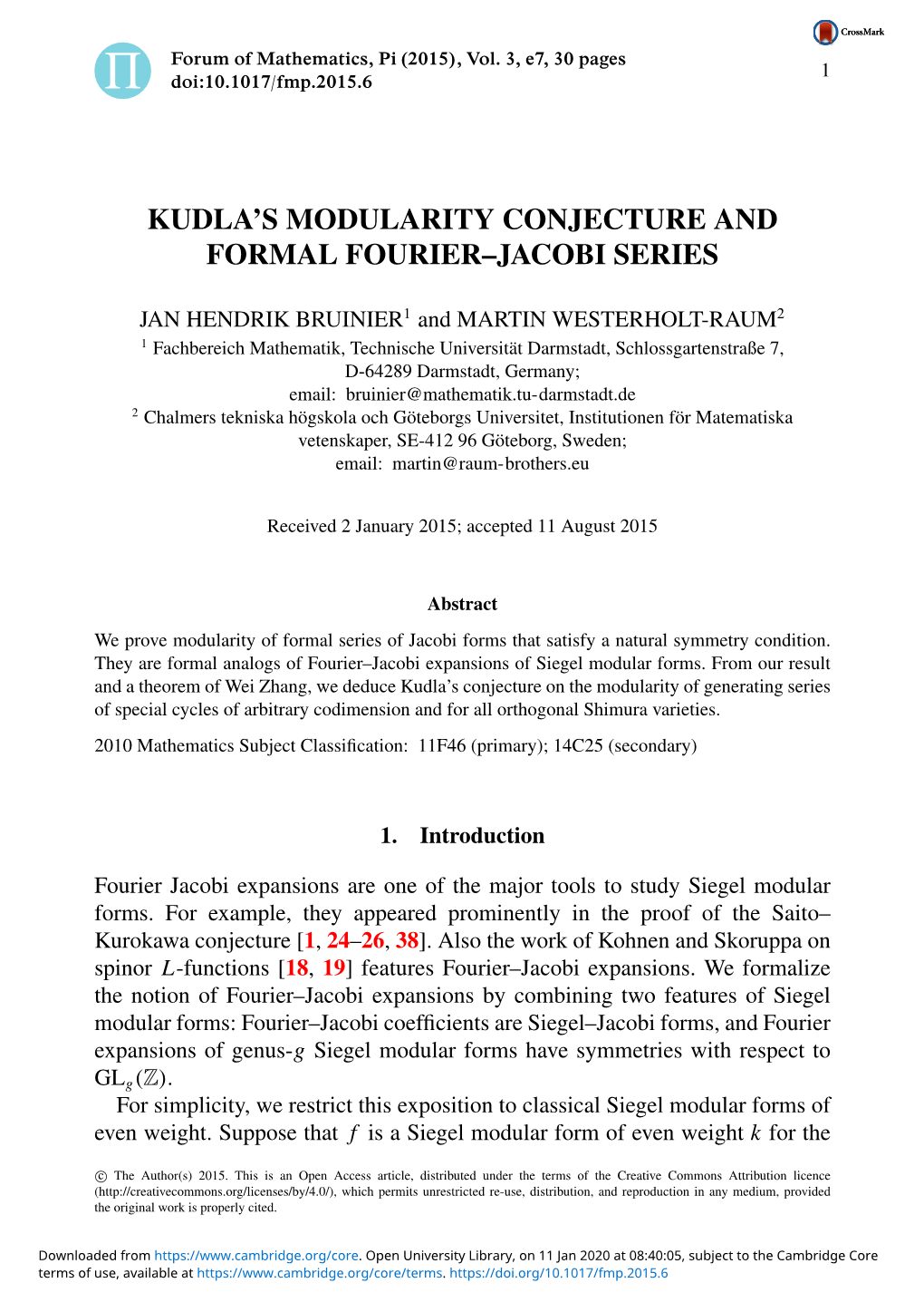 Kudla's Modularity Conjecture and Formal