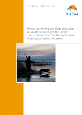 Review on Hunting and Trade Legislation in Countries Relating to the Species Listed in Annex 2 to the African-Eurasian Migratory Waterbird Agreement