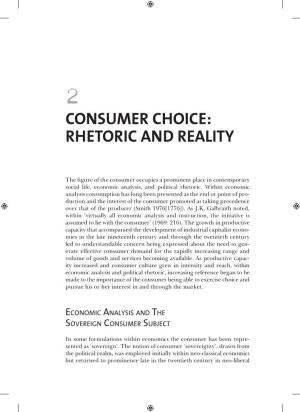 Consumer Choice: Rhetoric and Reality