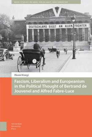 Fascism, Liberalism and Europeanism in the Political Thought of Bertrand