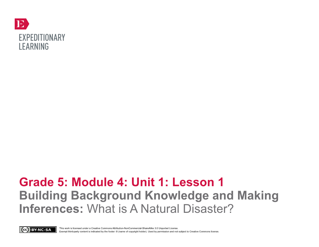Module 4: Unit 1: Lesson 1 Building Background Knowledge and Making Inferences: What Is a Natural Disaster?