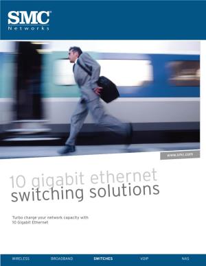 10 Gigabit Ethernet Switching Solutions