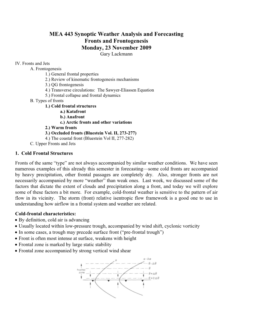 MEA 443 Synoptic Weather Analysis and Forecasting Fronts and Frontogenesis Monday, 23 November 2009 Gary Lackmann