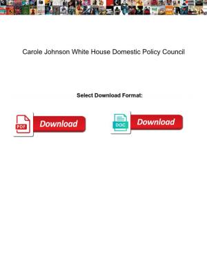 Carole Johnson White House Domestic Policy Council