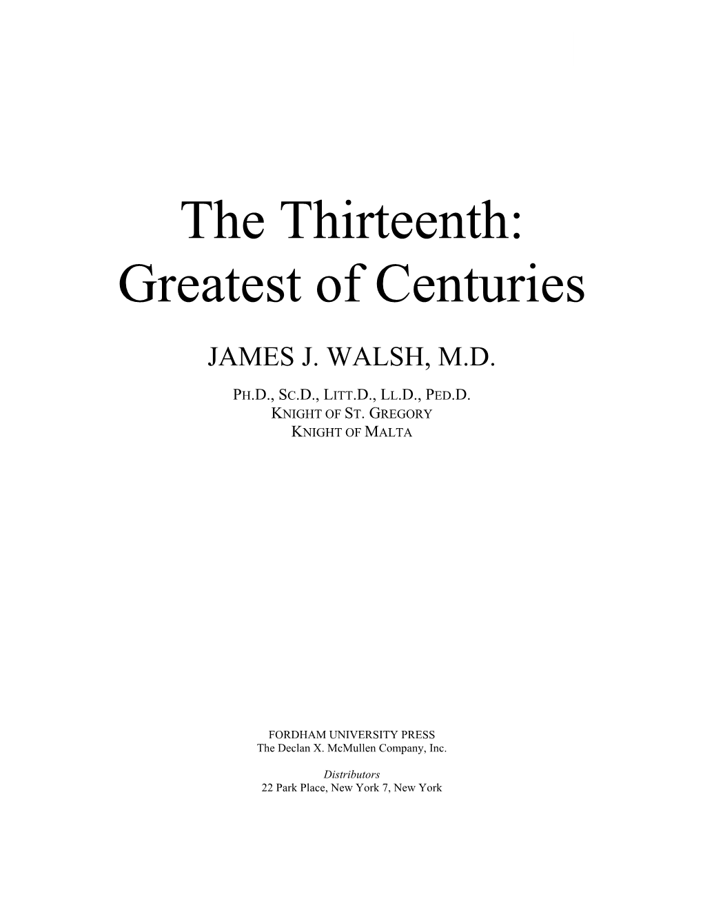 The Thirteenth: Greatest of Centuries