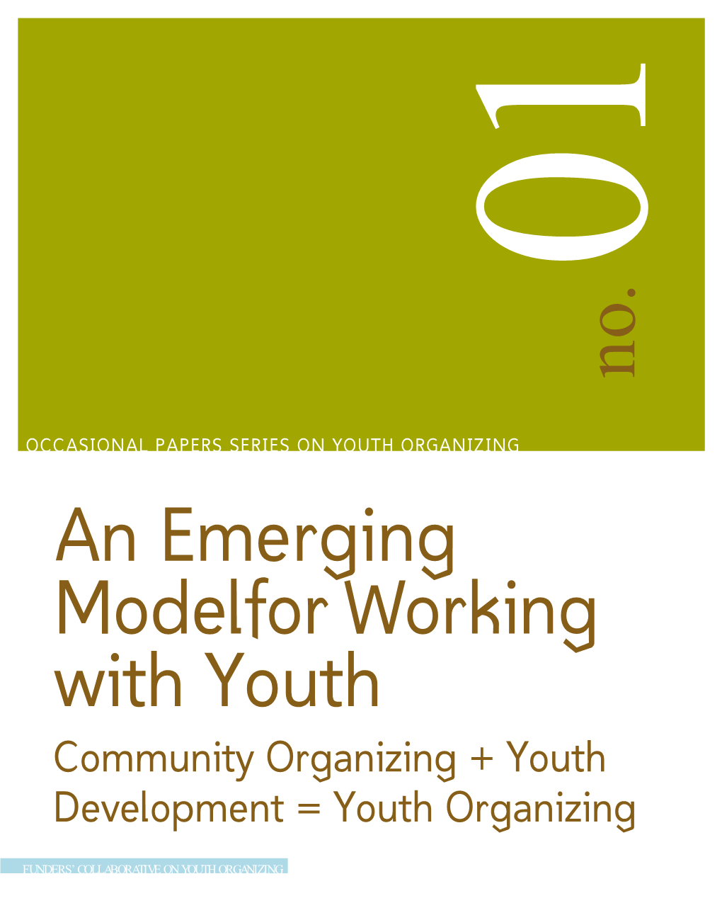 An Emerging Model for Working with Youth: Community Organizing +