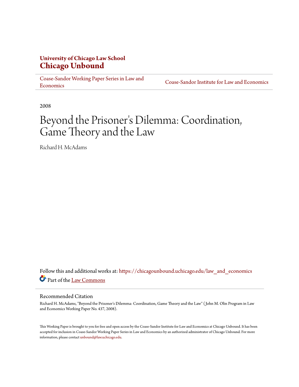 Beyond the Prisoner's Dilemma: Coordination, Game Theory and the Law Richard H